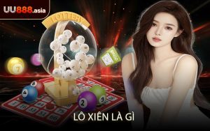 Lô Xiên Là Gì