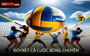 Đôi Nét Cá Cược Bóng Chuyền