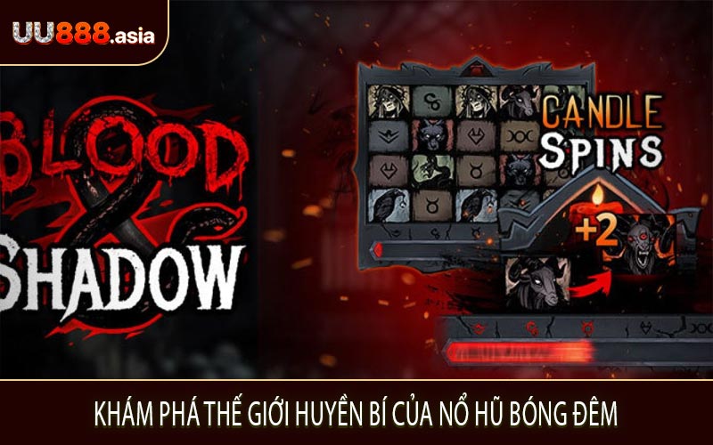 Khám Phá Thế Giới Huyền Bí Của Nổ Hũ Bóng Đêm